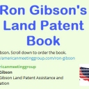 Ron Gibson's Land Patent Bookhttps://americanmeetinggroup.com/ron-gibson