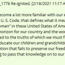 We all need to become a lot more familiar with our early history and in particular, the U. S. Code, that defines what it means to be a “free man” or “free woman” in these United States of America.