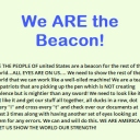 We ARE the Beacon! ALL eyes are upon us!