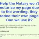 Help the Notary won't notarize my page due to the wording, they added their own page. Can we use it?